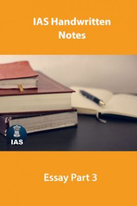 IAS Handwritten Notes Essay Part 3